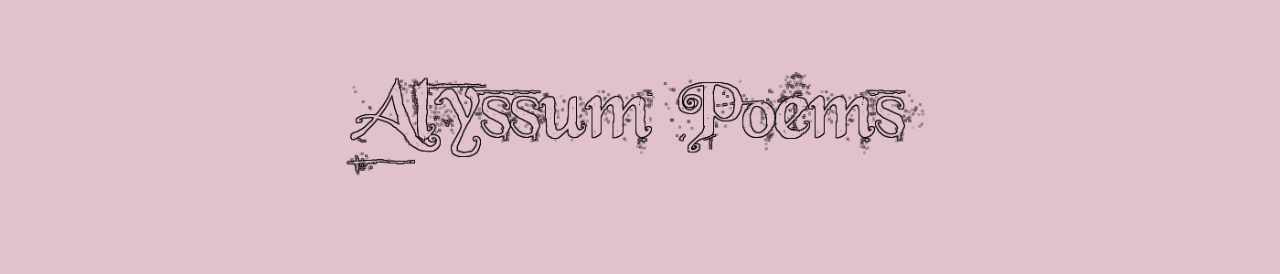 Alyssum Poems