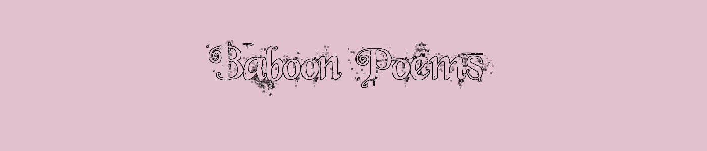 Baboon Poems