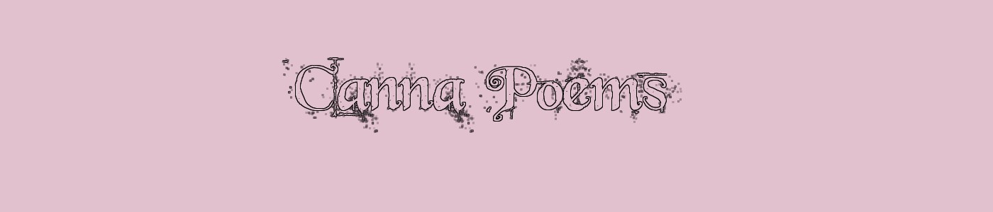 Canna Poems