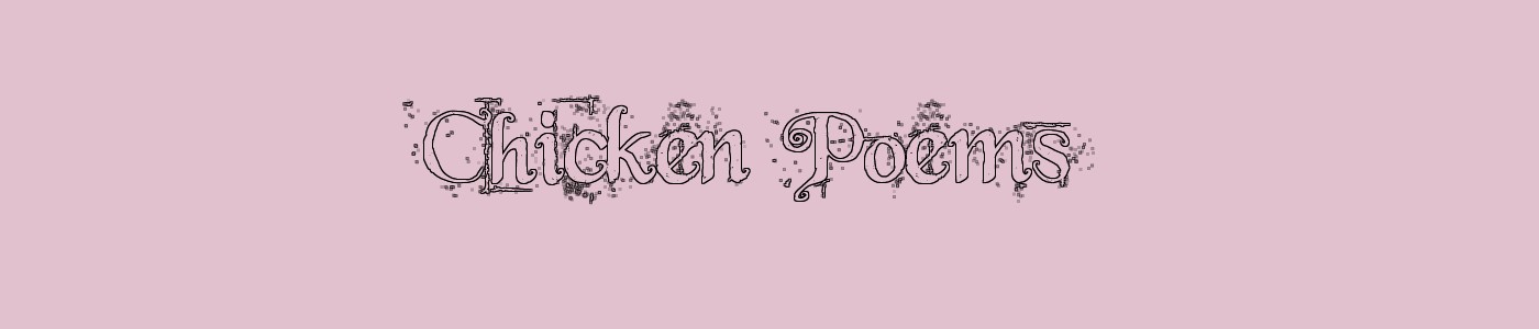 Chicken Poems