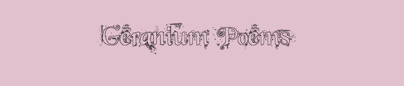 Geranium Poems