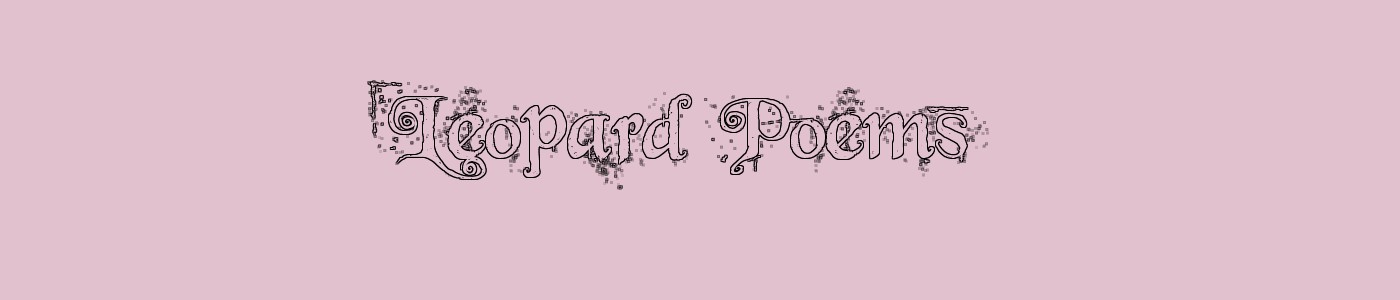 Leopard Poems