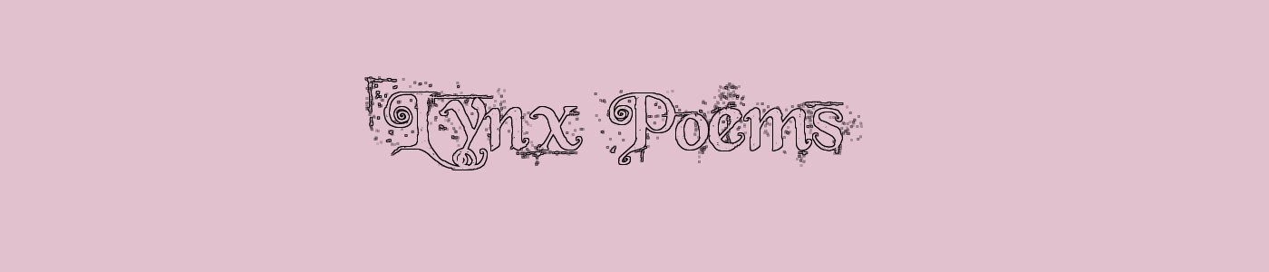 Lynx Poems
