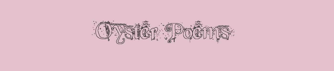 Oyster Poems