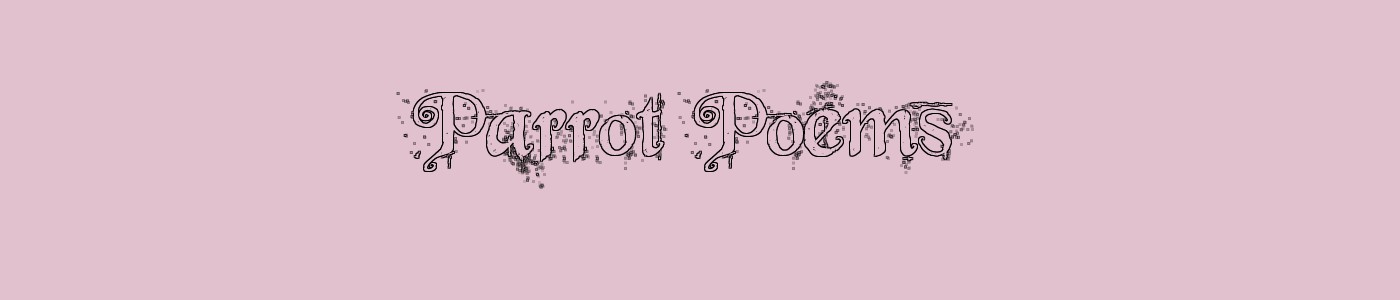 Parrot Poems