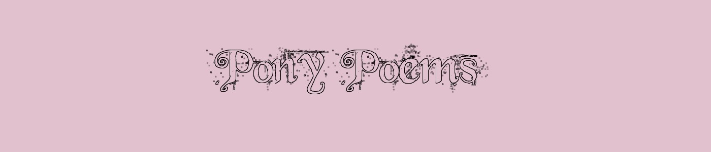 Pony Poems