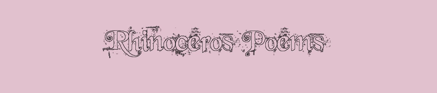 Rhinoceros Poems