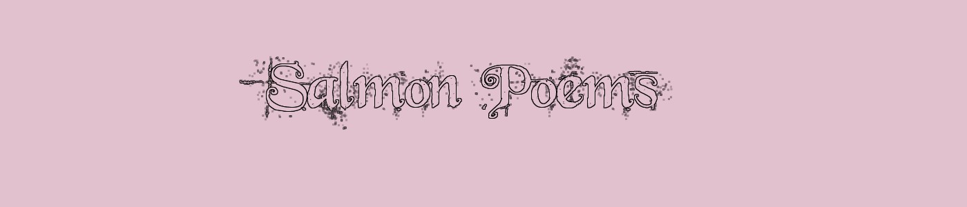 Salmon Poems