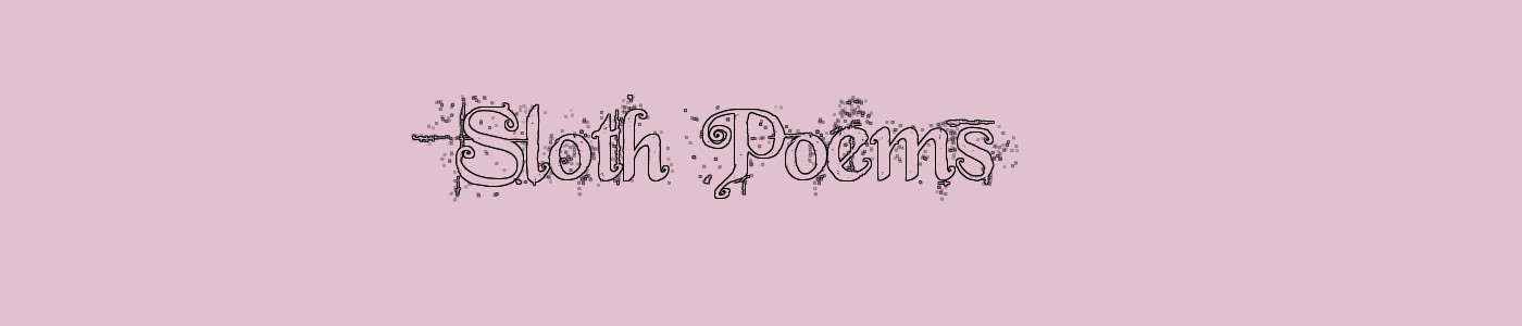 Sloth Poems